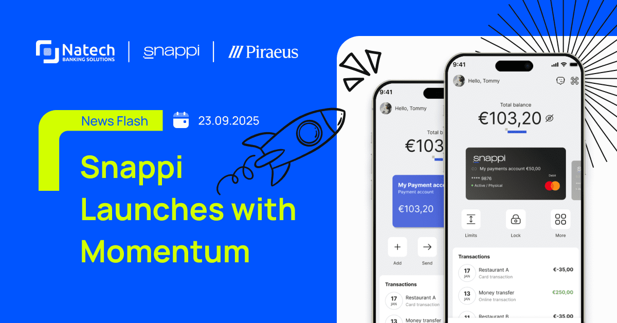Natech news: Natech Powers Scalable Growth in Neobanking: Snappi Reaches 10K Accounts